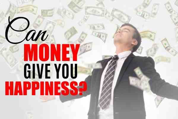 Qui ce que l'argent fait le bonheur ?